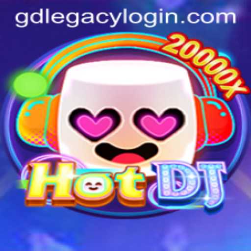 Exploring the Exciting World of HotDJ and GD Legacy 77
