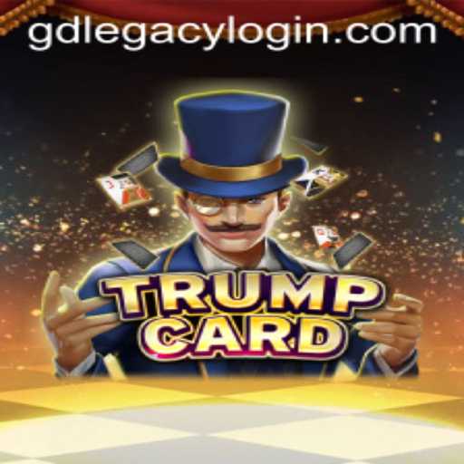 Unraveling the Excitement of TrumpCard: The GD Legacy 77